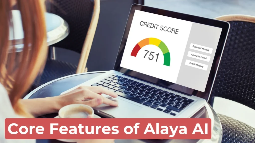 ​Core Features of Alaya AI