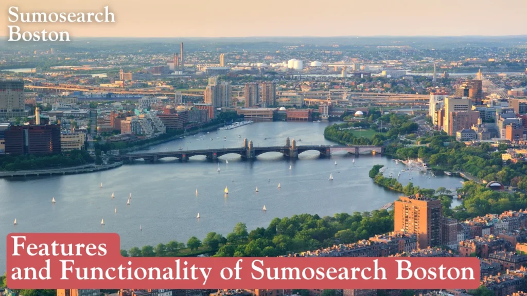 Features and Functionality of Sumosearch Boston