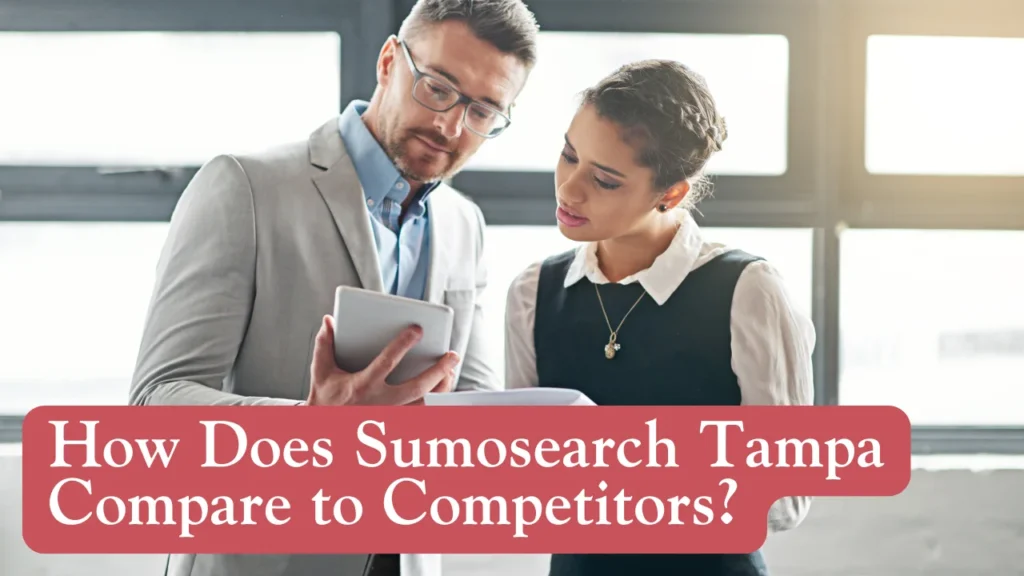 How Does Sumosearch Tampa Compare to Competitors?