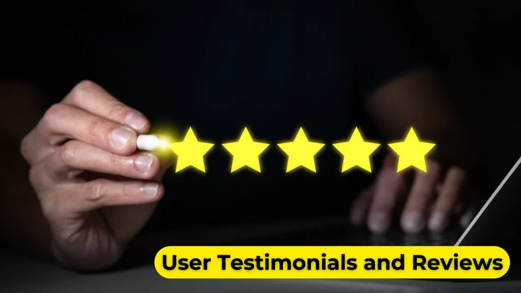 User Testimonials and Reviews