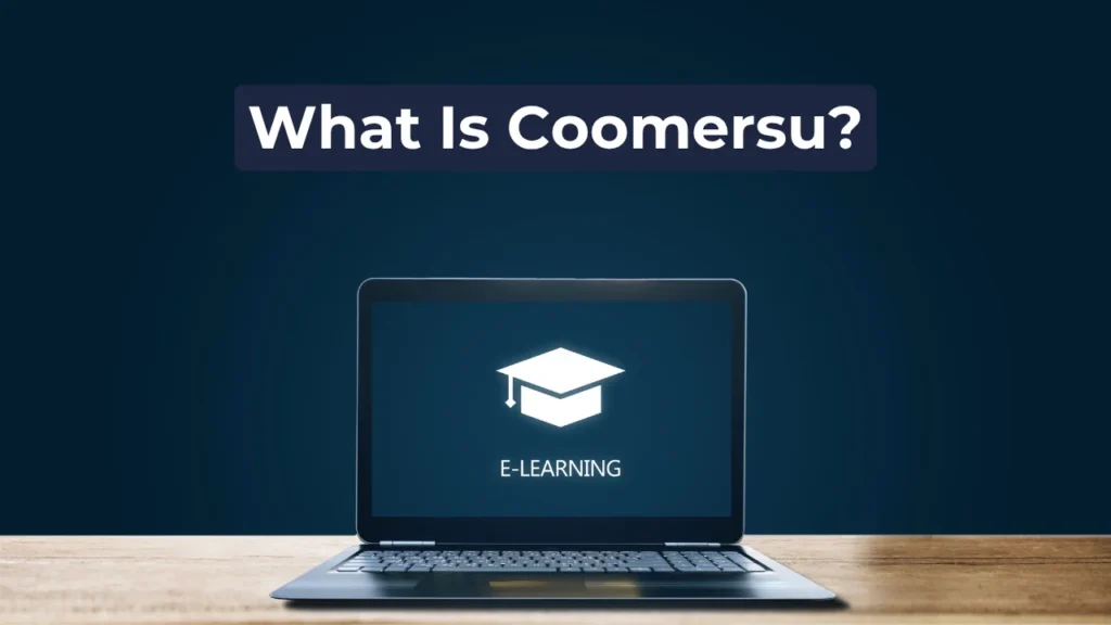 What Is Coomersu?