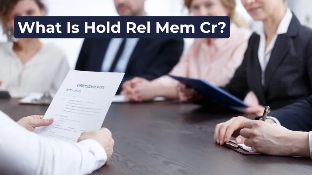 What Is Hold Rel Mem Cr?